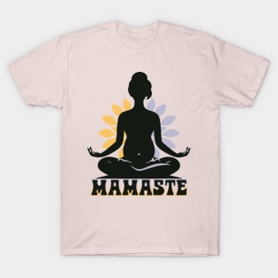 Mamaste T-Shirt